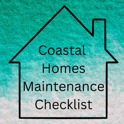 Coastal homes maintenance checklist